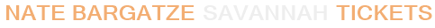Nate Bargatze Savannah Tickets